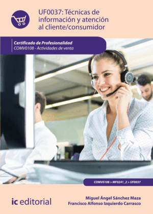 TÉCNICAS DE INFORMACIÓN Y ATENCIÓN AL CLIENTE/CONSUMIDOR. COMV0108 - ACTIVIDADES