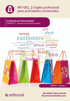 INGLÉS PROFESIONAL PARA ACTIVIDADES COMERCIALES. COMT0411 - GESTIÓN COMERCIAL DE