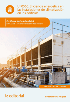 EFICIENCIA ENERGÉTICA EN LAS INSTALACIONES DE CLIMATIZACIÓN EN LOS EDIFICIOS. EN