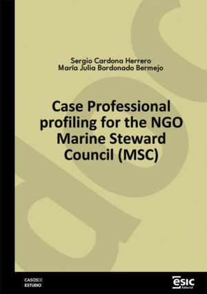 CASE PROFESSIONAL PROFILING FOR THE NGO MARINE STEWARD COUNCIL (MSC)