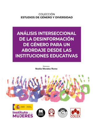 ANÁLISIS INTERSECCIONAL DE LA DESINFORMACIÓN DE GÉNERO PARA UN ABORDAJE DESDE LA