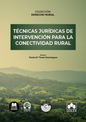 TÉCNICAS JURÍDICAS DE INTERVENCIÓN PARA LA CONECTIVIDAD RURAL