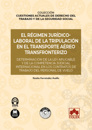 EL RÉGIMEN JURÍDICO-LABORAL DE LA TRIPULACIÓN EN EL TRANSPORTE AÉREO TRANSFRONTE
