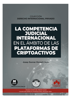 LA COMPETENCIA JUDICIAL INTERNACIONAL EN EL ÁMBITO DE LAS PLATAFORMAS DE CRIPTOA