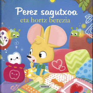 PEREZ SAGUTXOA ETA HORTZ BEREZIA
