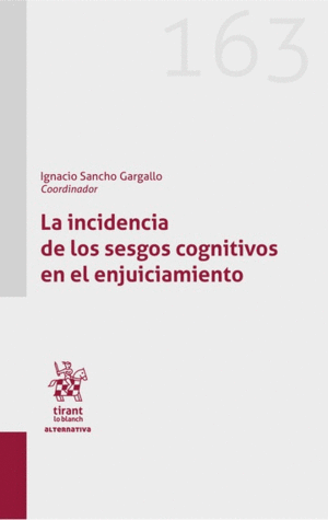 INCIDENCIA DE LOS SESGOS COGNITIVOS EN EL ENJUICIAMIENTO