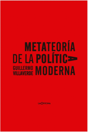 METATEORÍA DE LA POLÍTICA MODERNA