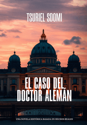 EL CASO DEL DOCTOR ALEMÁN