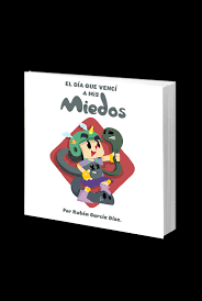 EL DÍA QUE VENCÍ A MIS MIEDOS