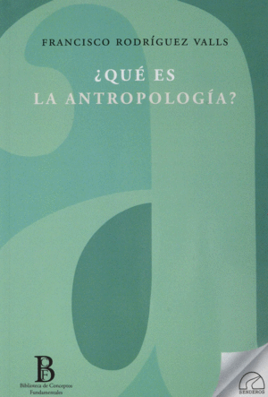 QUE ES LA ANTROPOLOGIA?