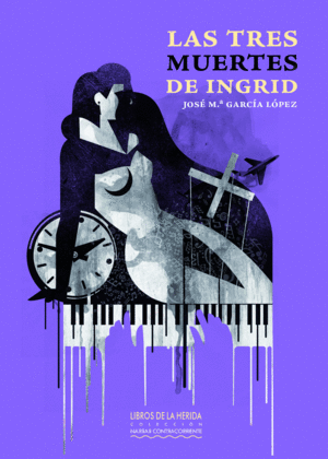LAS TRES MUERTES DE INGRID