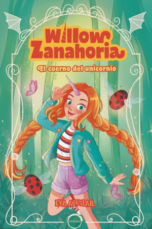 WILLOW ZANAHORIA -EL CUERPO DEL UNICORNIO