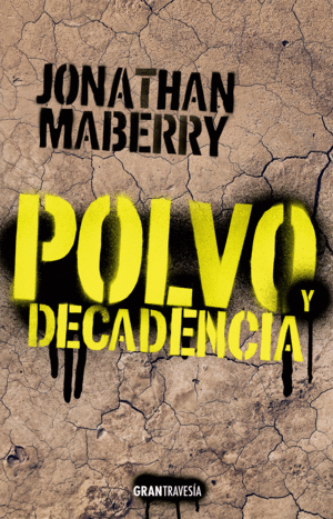 POLVO Y DECADENCIA