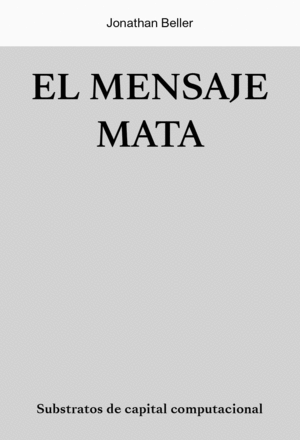 EL MENSAJE MATA
