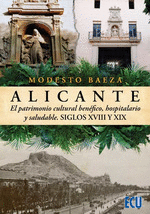 ALICANTE:EL PATRIMONIO CULTURAL BENEFICO,HOSPITALARIO