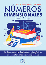 NUMEROS DIMENSIONALES:LA HARMONIA DE IDEALES PITAGORICOS