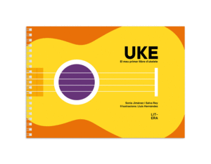 UKE. EL MEU PRIMER LLIBRE D'UKELELE