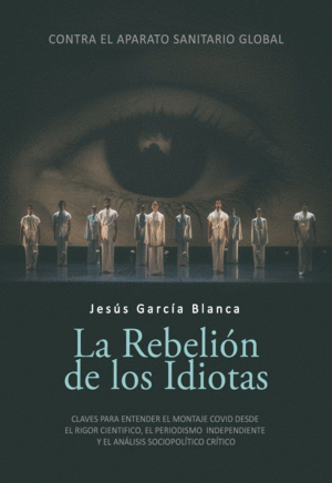 REBELIÓN DE LOS IDIOTAS, LA