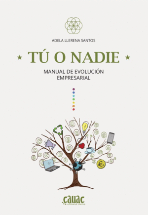 TU O NADIE. MANUAL DE EVOLUCION EMPRESARIAL