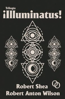 TRILOGÍA ¡ILLUMINATUS! (NUEVA EDICIÓN EN RÚSTICA)