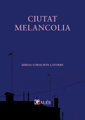 CIUTAT MELANCOLIA