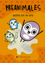 PREANIMALES QUIERO SE RUN GATO