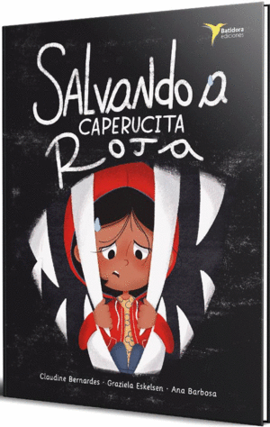 SALVANDO A CAPERUCITA ROJA