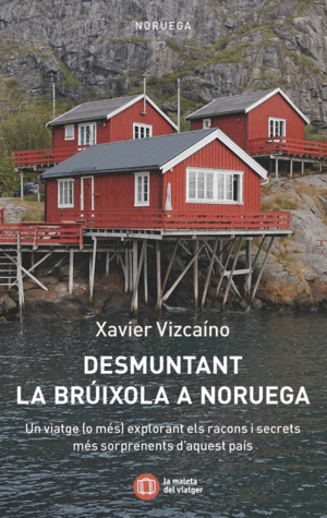 DESMUNTANT LA BRUIXOLA A NORUEGA