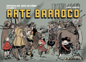 HISTORIA DEL ARTE EN CÓMIC. ARTE BARROCO