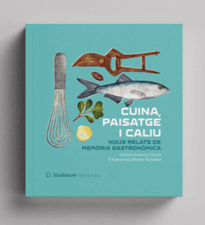 CUINA, PAISATGE I CALIU