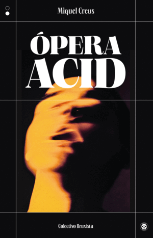 ÓPERA ACID