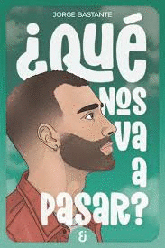 QUE NOS VA A PASAR?