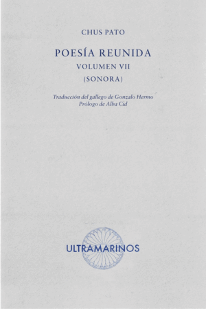 POESÍA REUNIDA VOLUMEN VII. SONORA