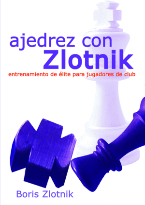 AJEDREZ CON ZLOTNIK