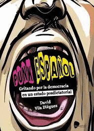 PUNK ESPAÑOL GRITANDO POR LA DEMOCRACIA EN UN ESTADO POSDIC