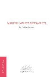 MARTELL MALETA METRALLETA