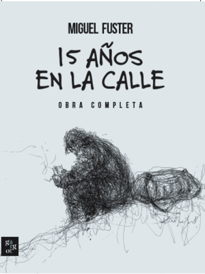 15 AÑOS EN LA CALLE