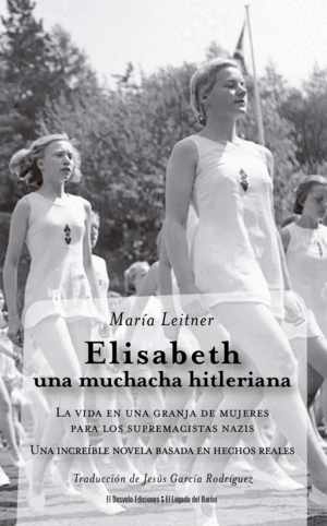 ELISABETH, UNA MUCHACHA HITLERIANA