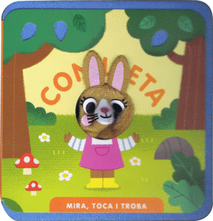 MIRA, TOCA I TROBA. CONILLETA