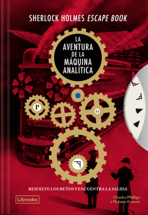 SHERLOCK HOLMES ESCAPE BOOK. LA AVENTURA DE LA MÀQUINA ANALÍTICA