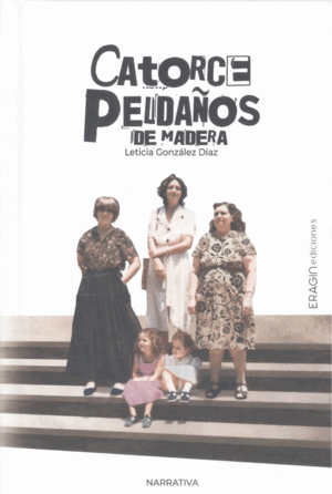 CATORCE PELDAÑOS DE MADERA