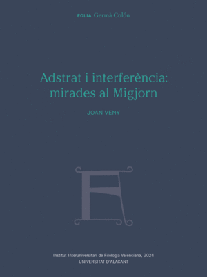 ADSTRAT I INTERFERÈNCIA: MIRADES AL MIGJORN
