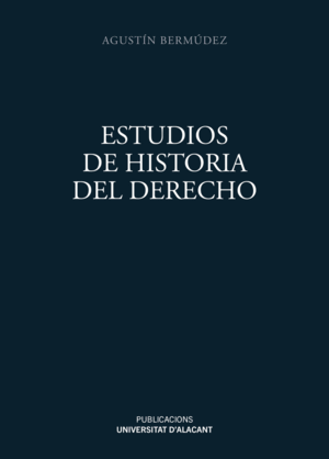 ESTUDIOS DE HISTORIA DEL DERECHO