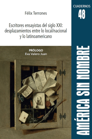 ESCRITORES ENSAYISTAS DEL SIGLO XXI: DESPLAZAMIENTOS ENTRE LO LOCAL/NACIONAL Y L