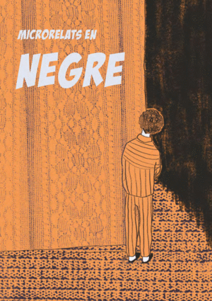 MICRORELATS EN NEGRE