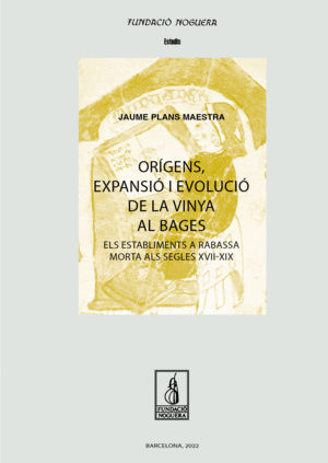 ORÍGENS, EXPANSIÓ I EVOLUCIÓ DE LA VINYA AL BAGES