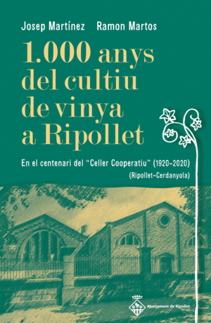 1.000 ANYS DEL CULTIU DE VINYA A RIPOLLET