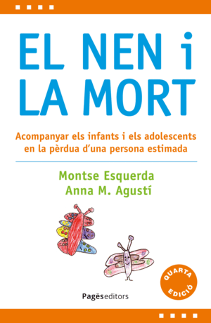 EL NEN I LA MORT (4A EDICIÓ REVISADA I AMPLIADA)