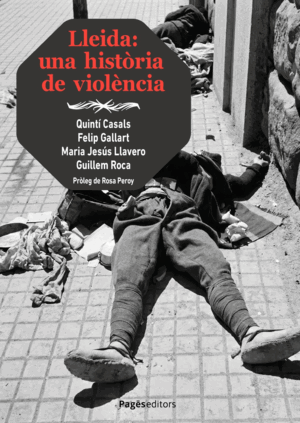 LLEIDA: UNA HISTÃ²RIA DE VIOLÃ¨NCIA