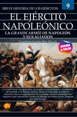 BREVE HISTORIA DEL EJERCITO NAPOLEONICO